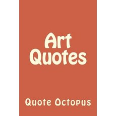 Art Quotes Paperback, Createspace Independent Publishing Platform