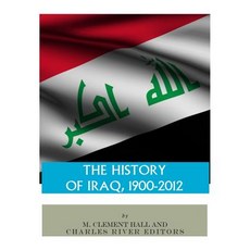 The History of Iraq 1900-2012 Paperback, Createspace Independent Publishing Platform