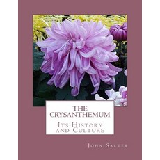The Crysanthemum: Its History and Culture Paperback, Createspace Independent Publishing Platform