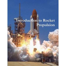 Introduction to Rocket Propulsion Paperback, Noah Books