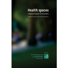 Health Spaces. Hospital Outdoor Environment Hardcover, Tesis - University of Florence