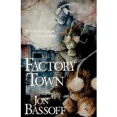 Factory Town Paperback, Down & Out Books