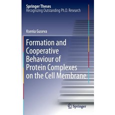 Formation and Cooperative Behaviour of Protein Complexes on the Cell Membrane Hardcover, Springer