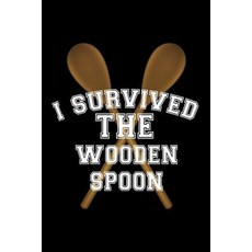 I Survived the Wooden Spoon: Blank Lined Journal 6x9 Funny Adult Gag Gift Paperback, Createspace Independent Publishing Platform