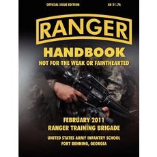 Ranger Handbook (Large Format Edition): The Official U.S. Army Ranger Handbook Sh21-76 Revised February 2011 Paperback, Militarybookshop.Co.UK