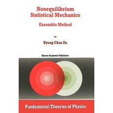 Nonequilibrium Statistical Mechanics: Ensemble Method Paperback, Springer