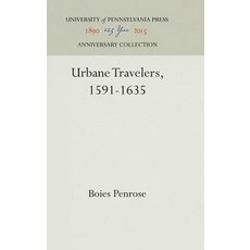 Urbane Travelers 1591-1635 Hardcover, University of Pennsylvania Press