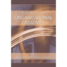 Handbook of Organizational Creativity Hardcover, Psychology Press