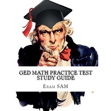 GED Math Practice Test Study Guide: 250 GED Math Questions with Step-By-Step Solutions Paperback, Exam Sam Study AIDS and Media
