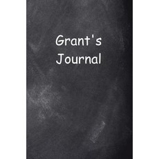 Grant Personalized Name Journal Custom Name Gift Idea Grant: (Notebook Diary Blank Book) Paperback, Createspace Independent Publishing Platform
