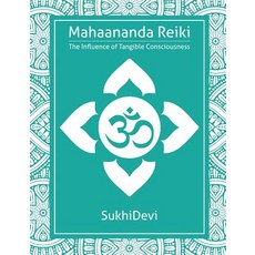 Mahaananda Reiki: The Influence of Tangible Consciousness Paperback, F.Lepine Publishing