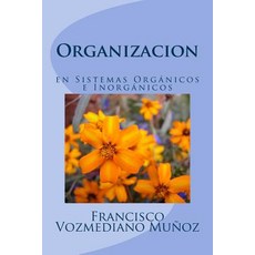 Organizacion En Sistemas Organicos E Inorganicos Paperback, Createspace Independent Publishing Platform