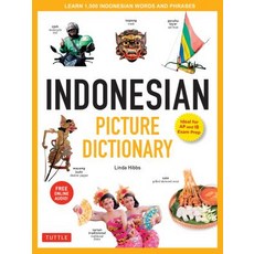 Indonesian Picture Dictionary: Learn 1 500 Indonesian Words and Phrases [ideal for Ib Exam Prep; Includes Online Audio] Hardcover, Tuttle Publishing