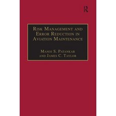 Risk Management and Error Reduction in Aviation Maintenance Paperback, Routledge