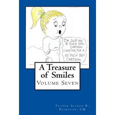 A Treasure of Smiles: Volume Seven Paperback, Createspace Independent Publishing Platform