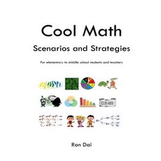 Cool Math: Scenarios and Strategies Paperback, Createspace Independent Publishing Platform