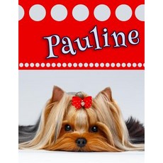 Pauline: Personalized Address Book Large Print 8 1/2 X 11 Paperback, Createspace Independent Publishing Platform