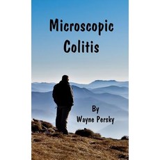 Microscopic Colitis: Revised Edition Hardcover, Persky Farms