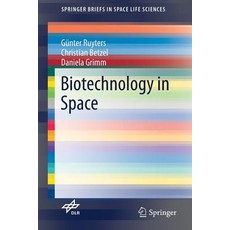 Biotechnology in Space Paperback, Springer