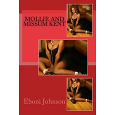 Mollie and Missum Kent Paperback, Createspace Independent Publishing Platform