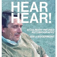 Hear Hear!: A Culinary Infused Autobiography Paperback, Zq Books