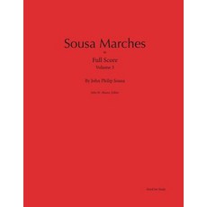 Sousa Marches in Full Score: Volume 3 Paperback, Colosseum Builders