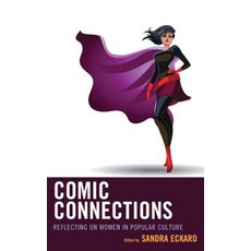 Comic Connections: Reflecting on Women in Culture Paperback, Rowman & Littlefield Publishers