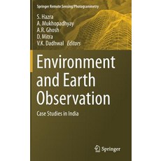 Environment and Earth Observation: Case Studies in India Hardcover, Springer