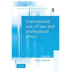 International Rule of Law and Professional Ethics. by Vesselin Popovski Paperback, Routledge