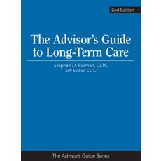 The Advisor's Guide to Long-Term Care Paperback, National Underwriter Company