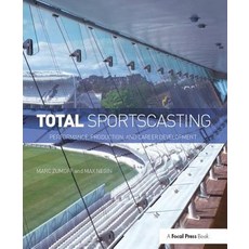 Total Sportscasting: Performance Production and Career Development Hardcover, Focal Press