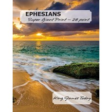 Ephesians Super Giant Print - 28 Point: King James Today Paperback, Nafco-Inc.