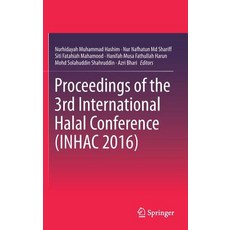 Proceedings of the 3rd International Halal Conference (Inhac 2016) Hardcover, Springer