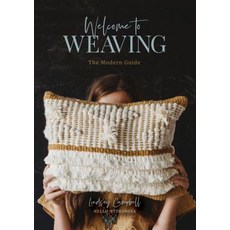 Welcome to Weaving: The Modern Guide Hardcover, Schiffer Publishing