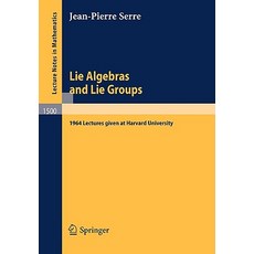 Lie Algebras and Lie Groups: 1964 Lectures Given at Harvard University Paperback, Springer