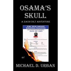 Osama's Skull: A Zach Colt Adventure Paperback, Igtba Enterprises