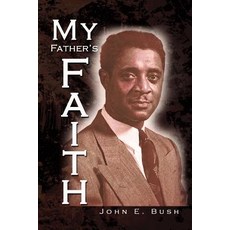 My Father's Faith Paperback, Xlibris