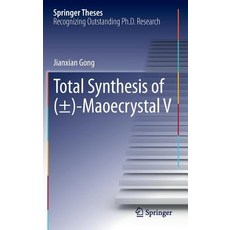 Total Synthesis of ()-Maoecrystal V Hardcover, Springer