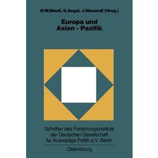 Europa Und Asien-Pazifik: Grundlagen Entwicklungslinien Und Perspektiven Der Europ�isch-Asiatischen Beziehungen Hardcover, Walter de Gruyter