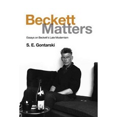Beckett Matters: Essays on Beckett's Late Modernism Paperback, Edinburgh University Press