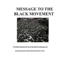 Message to the Black Movement Paperback, Createspace Independent Publishing Platform
