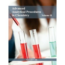 Advanced Analytical Procedures in Chemistry: Volume II Hardcover, NY Research Press