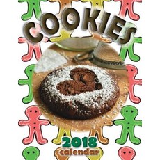Cookies 2018 Calendar Paperback, Createspace Independent Publishing Platform