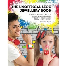 The Unofficial Lego(r) Jewellery Book: 18 Awesome Designs for Fashion Accessories from Lego(r) Bricks Paperback, David & Charles Publishers