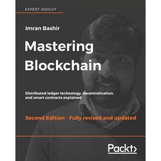 Mastering Blockchain Second Edition Paperback, Packt Publishing