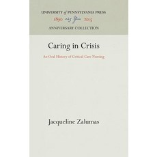 Caring in Crisis Hardcover, University of Pennsylvania Press
