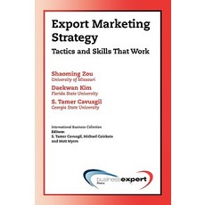 Export Marketing Strategy: Tactics and Skills That Work Paperback, Business Expert Press