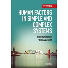 Human Factors in Simple and Complex Systems Third Edition Hardcover, CRC Press
