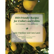Ibd-Friendly Recipes for Crohn's and Colitis: Gut Inspired - Teen Approved Paperback, Julie Warshaw