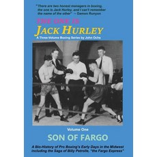 The One Is Jack Hurley Volume One: Son of Fargo Hardcover, Rhythmmaster Publishing, LLC